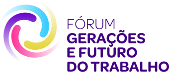 Fórum Gerações e Futuro do Trabalho
